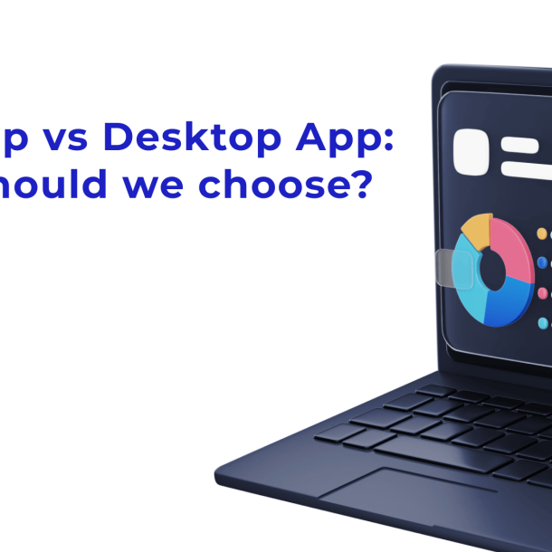 Web App vs Desktop App